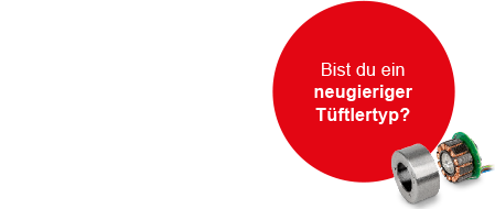 Trainee-Programm: Tüftler Trainee neugieriger Tüftler
